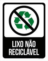 Kit 3 Placas Sinalização - Lixo Não Reciclável