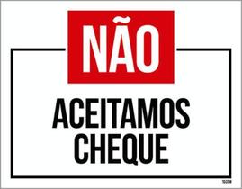 Kit 3 Placas Sinalização - Não Aceitamos Cheque