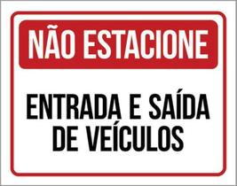 Kit 3 Placas Sinalização Não Estacione Entrada Veículos