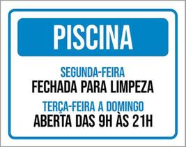 Kit 3 Placas Sinalização - Piscina Fechada Limpeza