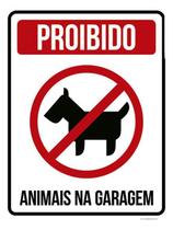 Kit 3 Placas Sinalização Proibido Animais Na Garagem