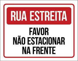 Kit 3 Placas Sinalização - Rua Estreita Favor Não Estacionar