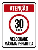 Kit 3 Placas Sinalização - Velocidade Máxima 30Km Máximo