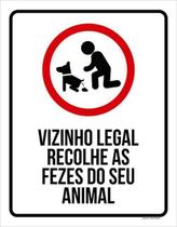 Kit 3 Placas Sinalização Vizinho Legal Recolhe Fezes Animal Kit 3 Placas Sinalização Vizinho Legal Recolhe Fezes Animal
