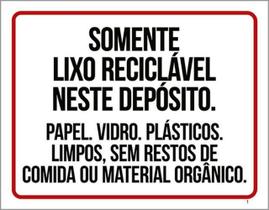Kit 3 Placas Somente Lixo Reciclável Neste Depósito Vidro