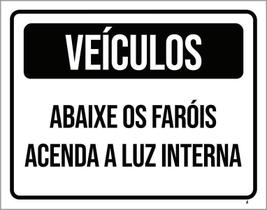 Kit 3 Placas Veículos Abaixe Faróis Acenda Luz Interna Kit 3 Placas Veículos Abaixe Faróis Acenda Luz Interna
