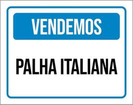 Kit 3 Placas Vendemos Palha Italiana