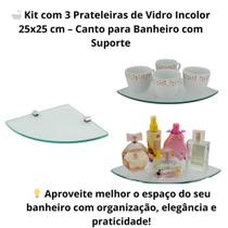 Kit 3 Prateleiras de Vidro Temperado 25x25 cm com Suporte Porta Shampoo e Organizador para Banheiro Kit 3 Prateleiras de Vidro Temperado 25x25 cm com Suporte Porta Shampoo e Organizador para Banheiro