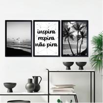 Kit 3 Quadros Inspira Respira Não Pira Praia Preto E Branco 33x24cm - com vidro