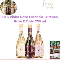 Kit 3 Vinhos Baze Essência Branco, Rosé E Tinto 750 ml Kit 3 Vinhos Baze Essência Branco, Rosé E Tinto 750 ml