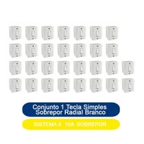 Kit 30 Conjunto 1 Tecla Simples Sobrepor Sistema X 10A Radial Branco Completo