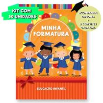 Kit 30 Unidades-Minha Formatura Educação Infantil Kit 30 Unidades-Minha Formatura Educação Infantil