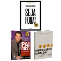 Kit 3livros, Pai Rico, Pai Pobre + Seja Foda! + O Homem Mais Rico da Babilônia, Segredos Para Enriquecer, Edição Atualizada - HarperCollins, Alta Books, Buzz