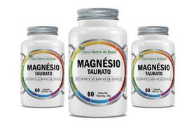 Kit 3x Magnésio Taurato 60 cápsulas Flora Nativa do Brasil