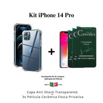 Kit 3x Películas Cerâmica Fosca Privacidade + 1UN Capa Capinha transparente para Iphone 14 Pro