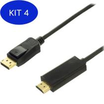 Kit 4 Cabo conversor Displayport M x HDMI M 1,80 Metros