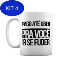 Kit 4 Caneca Personalizada Em Cerâmica Frases Pago Uber - Almofada Geek