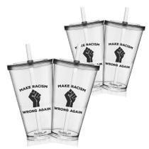 Kit 4 Copos Com Tampa E Canudo Make Racismo Wrong Kit 4 Copos Com Tampa E Canudo Make Racismo Wrong