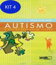 Kit 4 Livro Autismo - O Que Os Pais Devem Saber - W.A.K.