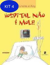 Kit 4 Livro Hospital Nao E Mole Salamandra - Salamandra - Moderna