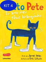 Kit 4 Livro O Gato Pete - Eu Amo Meu Tênis Branquinho