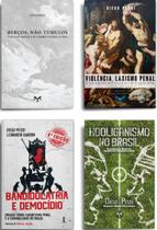 KIT 4 LIVROS Diego Pessi Berços não túmulos + Violência, Laxismo Penal + Hooliganismo + Bandidolatria e democídio