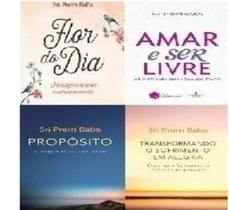 Kit 4 Livros Sri Prem Baba Amar E Ser Livre Proposito - Casa Dos Livros Kit 4 Livros Sri Prem Baba Amar E Ser Livre Proposito - Casa Dos Livros