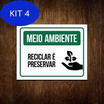 Kit 4 Placa Reciclar É Preservar - Sinalização Meio Ambiente - Sinalizo