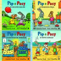 Kit 4 vol - pip e posy: a pequena poça + o grande balão + o novo amigo + o sapinho de dormir - Kit de Livros