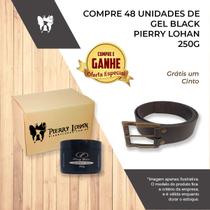 Kit 48 Gel Black Pierry Lohan 250g e um Cinto Masc Grátis
