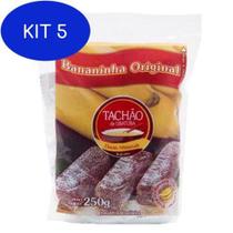 Kit 5 Bananinha Original Tachão De Ubatuba 250G