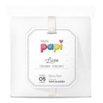Kit 5 Fraldas Luxo Papi 70x67cm Tecido Duplo e Bainha Branco