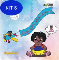 Kit 5 Livro Luiza Quer Ser Princesa - Crianças Diversas