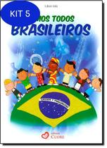 Kit 5 Livro Somos Todos Brasileiros
