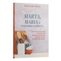 Kit 5 livros - Como as escolhas diárias de Serviço Moldam nossa Vida e Espiritualidade - Ana Clara Souza
