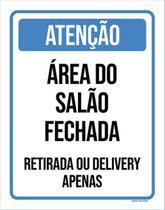 Kit 5 Placa Área Do Salão Fechada Retirada Delivery36X46