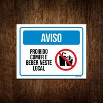 Kit 5 Placa Aviso Proibido Comer Beber Neste Local