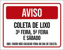 Kit 5 Placa Coleta Lixo Terça Quinta Sábado Fora Dia36X46