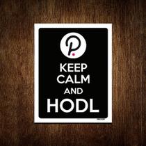 Kit 5 Placa Decoraçao - Keep Calm Hodl Hold Polkadot Dot