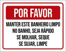 Kit 5 Placa Favor Manter Banheiro Limpo Banho Rápido36X46