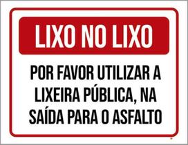 Kit 5 Placa Lixo Favor Utilizar Lixeira Pública Asfalto36X46