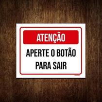 Kit 5 Placa Sinalização - Atenção Aperte Botão Sair Verm