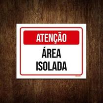 Kit 5 Placa Sinalização - Atenção Área Isolada Vermelha Kit 5 Placa Sinalização - Atenção Área Isolada Vermelha