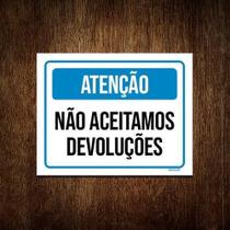 Kit 5 Placa Sinalização - Atenção Não Aceitamos Devoluções