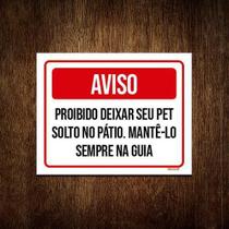 Kit 5 Placa Sinalização - Aviso Proibido Deixar Pet Solto