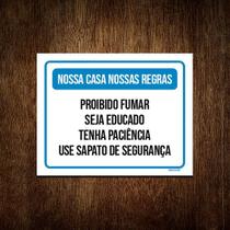 Kit 5 Placa Sinalização - Nossa Casa Nossas Regras Educado