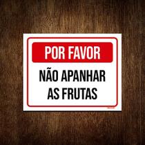 Kit 5 Placa Sinalização - Por Favor Não Apanhar Frutas