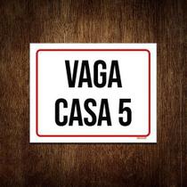 Kit 5 Placa Sinalização - Vaga Casa 5