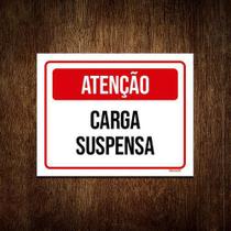 Kit 5 Placa Vermelha Atenção Carga Suspensa