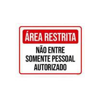 Kit 5 Placas Área Restrita Não Entre Pessoal Autorizado Kit 5 Placas Área Restrita Não Entre Pessoal Autorizado